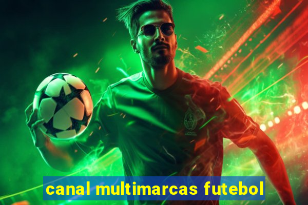 canal multimarcas futebol